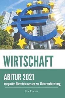 Abiturwissen wirtschaft - abiturwissen,