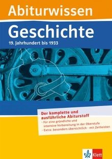Abiturwissen geschichte 19 - geschichte:,