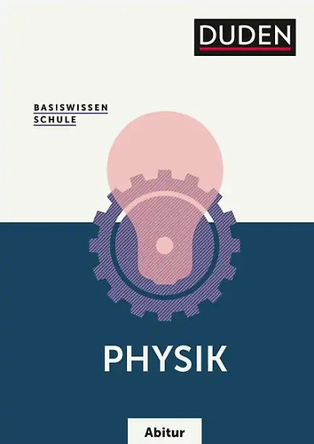 Basiswissen schule physik - schule, –