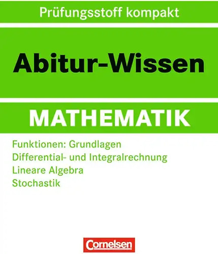 Abitur wissen mathematik - mathematik, /